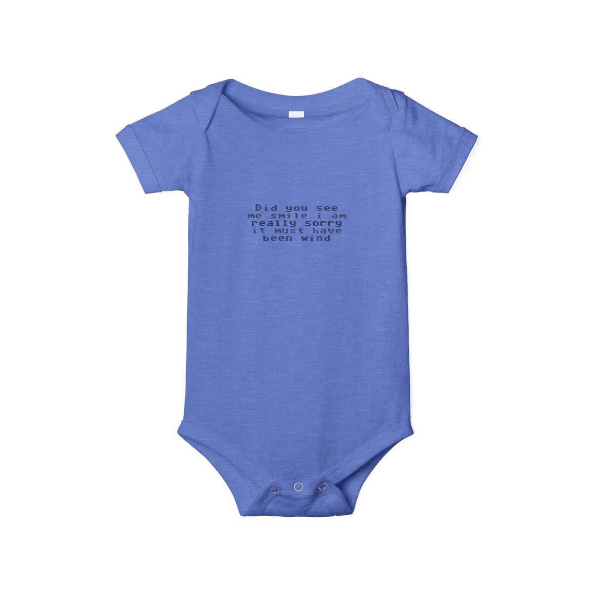 EST 2026 Infant Onesie — "Did You See Me Smile? I Am Really Sorry, It Must Have Been Wind"