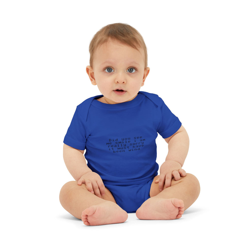 EST 2026 Infant Onesie — "Did You See Me Smile? I Am Really Sorry, It Must Have Been Wind"