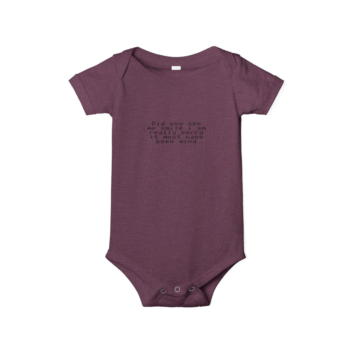 EST 2026 Infant Onesie — "Did You See Me Smile? I Am Really Sorry, It Must Have Been Wind"