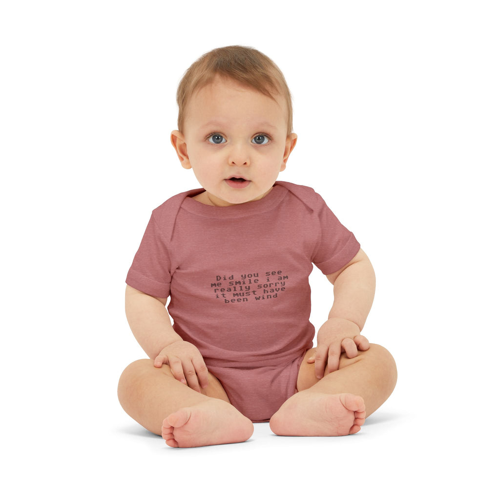 EST 2026 Infant Onesie — "Did You See Me Smile? I Am Really Sorry, It Must Have Been Wind"
