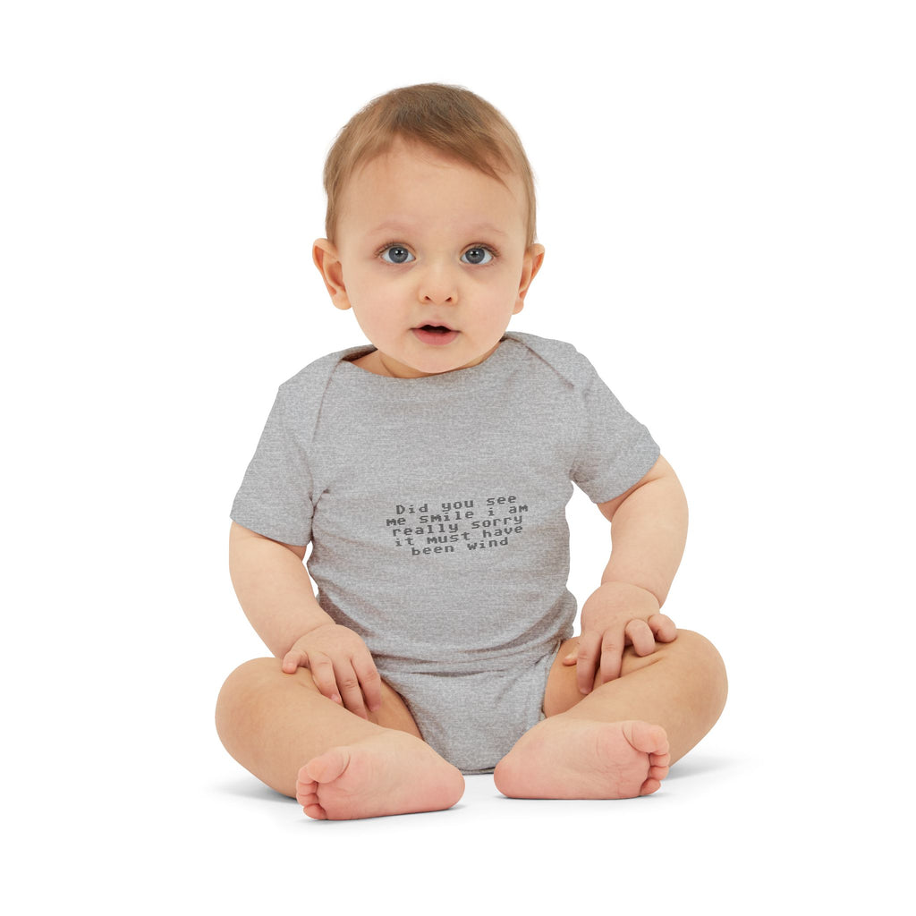 EST 2026 Infant Onesie — "Did You See Me Smile? I Am Really Sorry, It Must Have Been Wind"