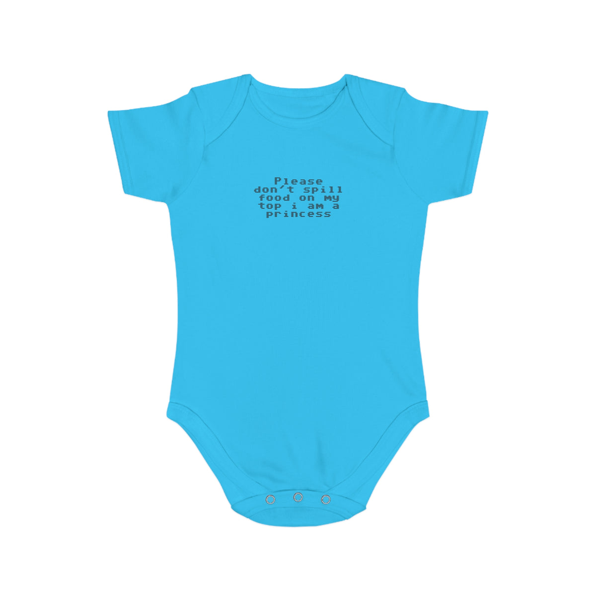 EST 2026 Baby Girl Bodysuit — "Please Don't Spill Food On My Top, I Am A Princess"