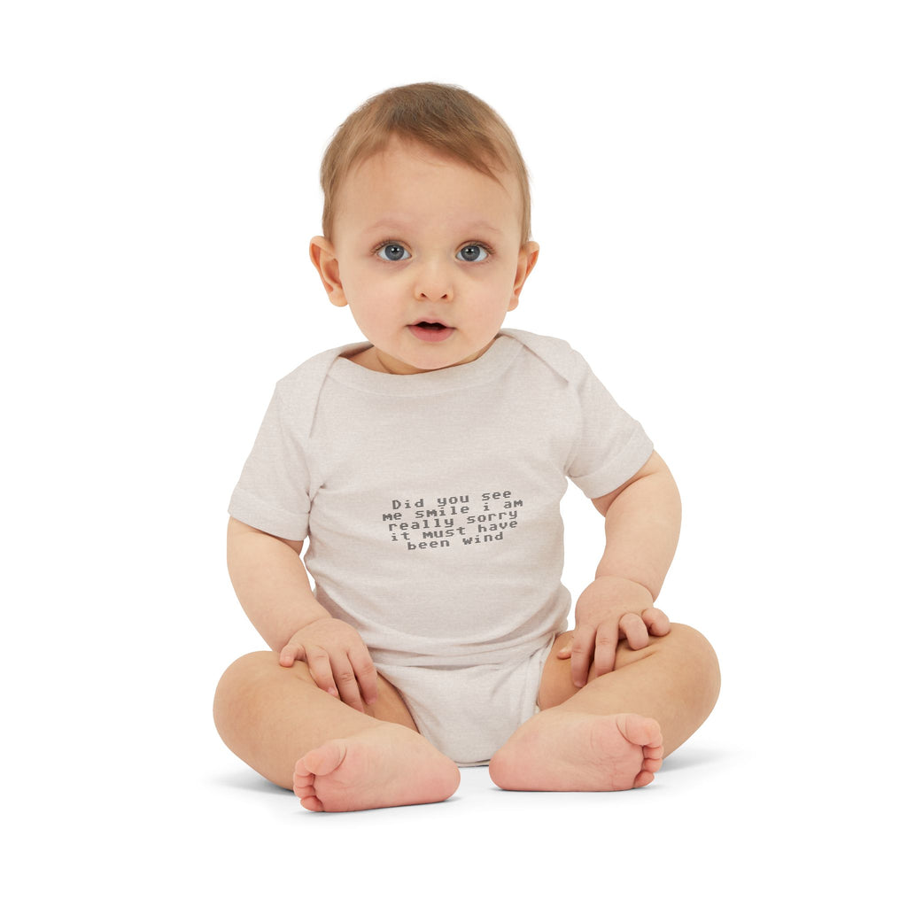 EST 2026 Infant Onesie — "Did You See Me Smile? I Am Really Sorry, It Must Have Been Wind"