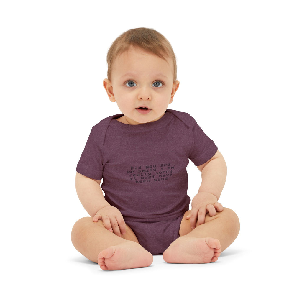 EST 2026 Infant Onesie — "Did You See Me Smile? I Am Really Sorry, It Must Have Been Wind"