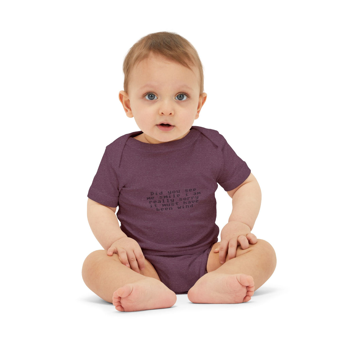 EST 2026 Infant Onesie — "Did You See Me Smile? I Am Really Sorry, It Must Have Been Wind"