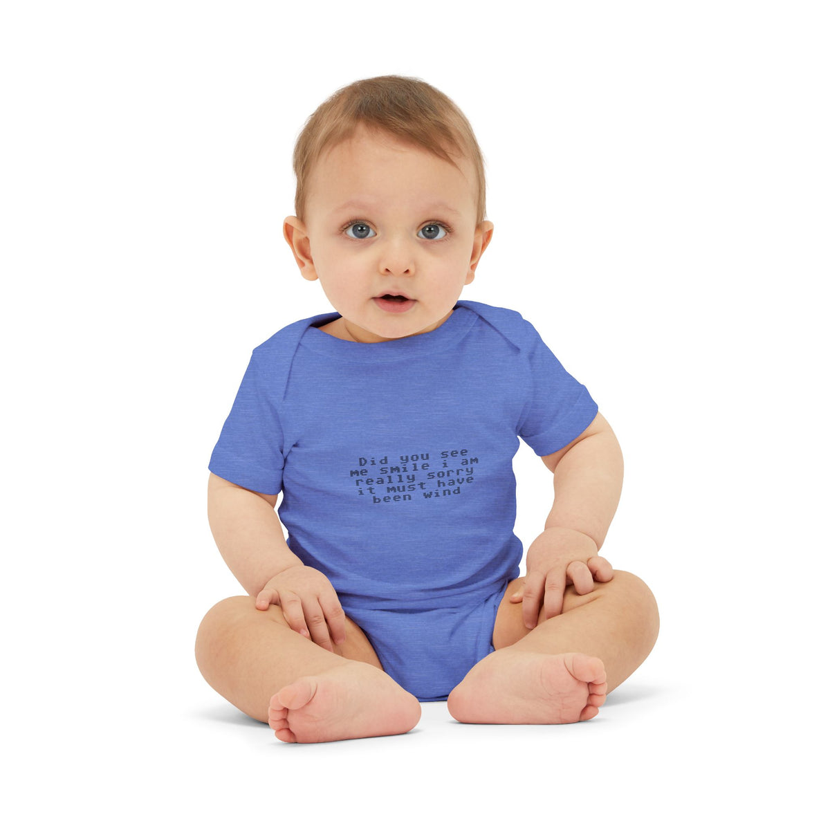 EST 2026 Infant Onesie — "Did You See Me Smile? I Am Really Sorry, It Must Have Been Wind"